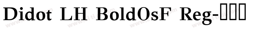 Didot LH BoldOsF Reg字体转换